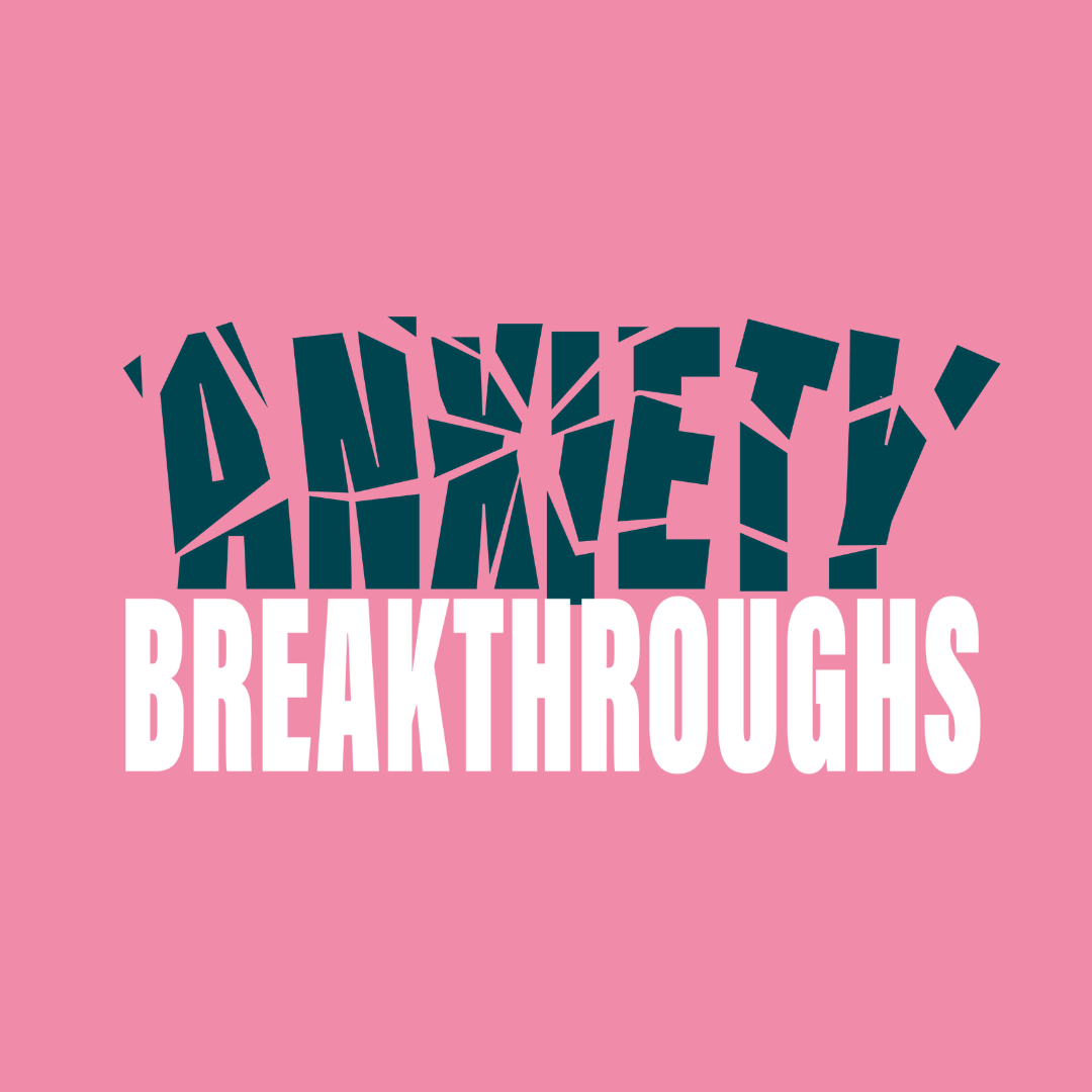 Anxiety Breakthroughs share image